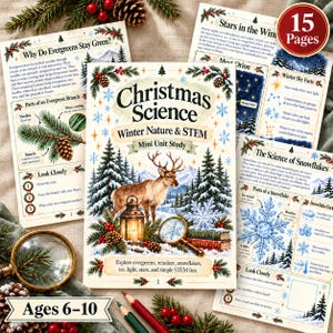 May include: A Christmas Science Winter Nature and STEM mini unit study workbook featuring a reindeer, a lantern, and a magnifying glass on the cover. The educational pages include text about evergreens, snowflakes, and stars for ages 6-10.