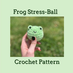 PDF Crochet Pattern: Frog Stress-Ball | no-sew, beginner friendly, amigurumi frog pattern