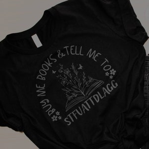 Funny Book Lover T-Shirt: STFUATTDLAGG Graphic Tee