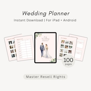 May include: A digital wedding planner for iPad and Android featuring 100 pages. The cover displays a watercolor illustration of a couple, with interior pages showing wedding dress ideas, questions to ask, and a decor moodboard. Text includes Wedding Planner, Instant Download, For iPad + Android, 100 pages, and Master Resell Rights.