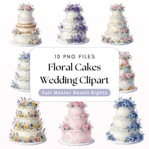 May include: A collection of watercolour illustrations of tiered floral cakes, ideal for weddings. The image shows nine different cake designs, each decorated with colourful flowers. Text on the image reads "10 PNG FILES Floral Cakes Wedding Clipart".