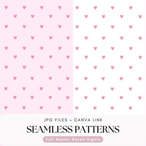 Può includere: Due motivi senza cuciture con cuori rosa su sfondo rosa e bianco. L'immagine include il testo "JPG FILES + CANVA LINK", "SEAMLESS PATTERNS" e "Full Master Resell Rights".