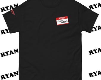 Ryan's Friend Nametag Shirt