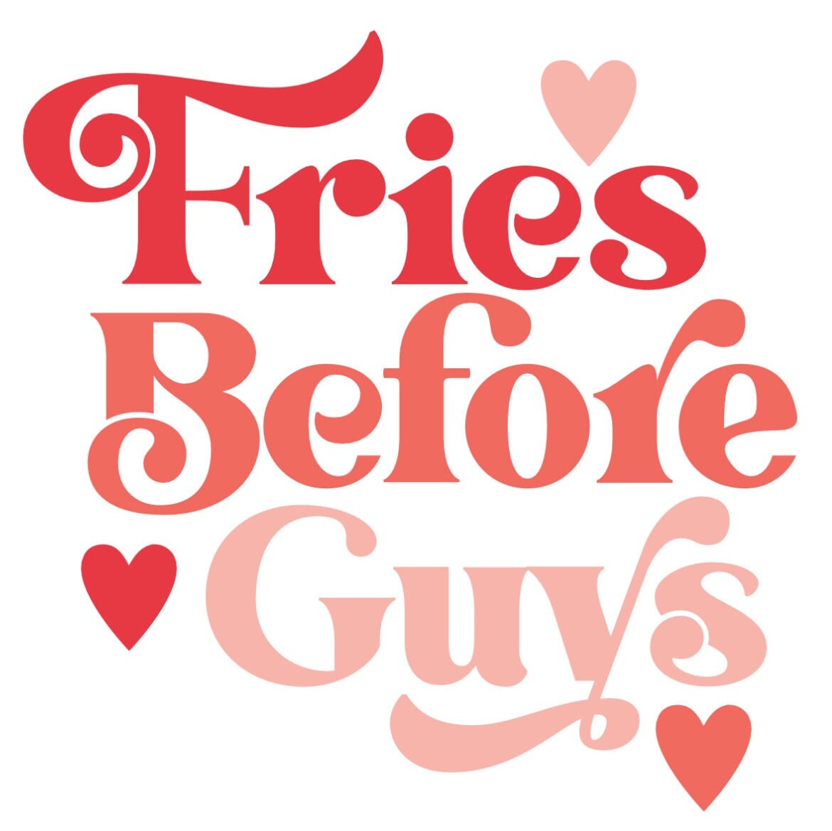 Fries Before Guys SVG - Etsy