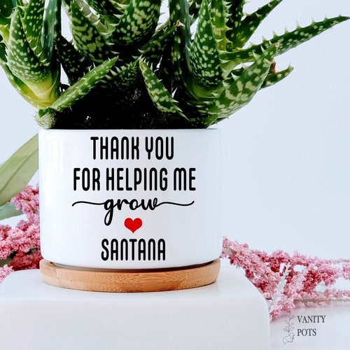 Personalized Gift, Thank You for Helping Me Grow Succulent Plant Pot, Personalized with Name, Gift for Nanny, Gift from Student for Teacher