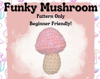 Mushroom Crochet Pattern (Beginner Friendly)