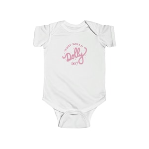 What Would Dolly Do Infant Fine Jersey Bodysuit