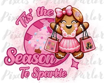 Glitter Gingerbread PNG, Sublimation Design, Sparkly Christmas, Sassy PNG Quote, Pink Christmas Sublimation Design File. Cute Holiday PNG.