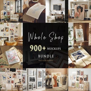 May include: A collection of framed art prints and mockups, showcasing various styles and themes. The image includes a variety of framed art, including botanical prints, portraits, and abstract designs. The text "Whole Shop 900+ Mockups Bundle" is also visible.