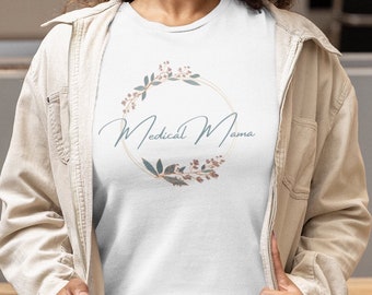 Medical Mama T Shirt For A Medical Mom Special Needs Parent T Shirt Trach Mom T Shirt Gift For A Medical Parent Comfort Colors Medical Mama