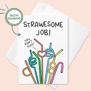Strawesome Job (vous n'avez pas sucé) - carte de félicitations imprimable, carte de graduation imprimable drôle, carte de félicitations numérique, carte de voeux 5x7