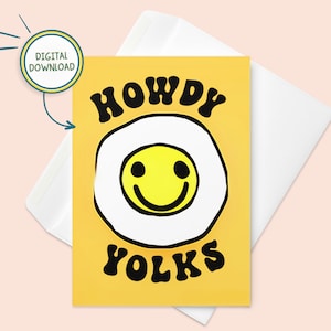 Howdy Yolks - Printable Friendship Greeting Card, Printable Greeting Card Funny, Digital Greeting Card, 5x7 Greeting Card