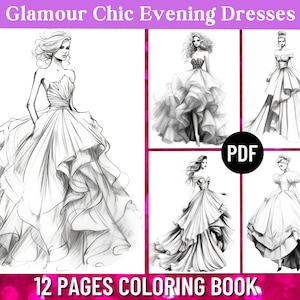 Glamour Evening Gowns Fashion Coloring Book | 12 Stunning Pages | Adult Coloring Book | Fashion | Digital Printable PDF | Instant Download