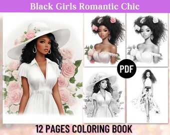 May include: A 12-page coloring book featuring black girls in romantic chic outfits. The cover shows a girl wearing a white dress and hat with pink flowers. The book is in PDF format.