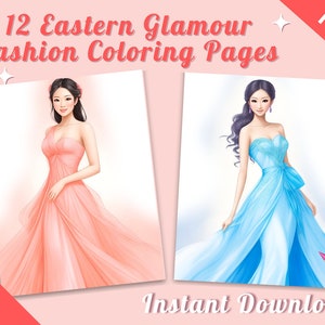 12 Asian Women Fashion Coloring Pages | Adult Coloring Book | Glamour Evening Gowns | Asian Coloring Book | Printable PDF | Instant Download