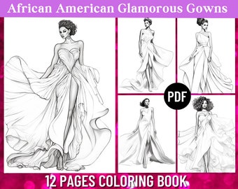 Glamorous Gowns African American Coloring Pages | 12 Stunning Pages | Adult Coloring Book Fashion | Digital Printable PDF | Instant Download