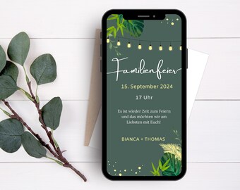 May include: A smartphone displays a digital invitation with the text "Familienfeier" in white script. The invitation is set against a dark green background with tropical leaves and string lights. The date is September 15, 2024.