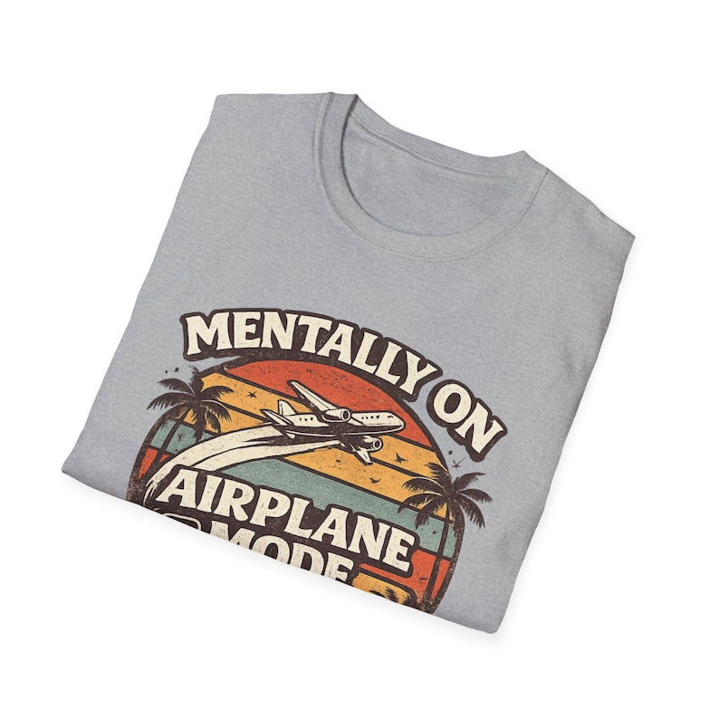 Mentally On Airplane Mode Shirt, Vintage Sunset Travel Tee image 13