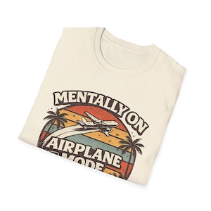 Mentally On Airplane Mode Shirt, Vintage Sunset Travel Tee image 14