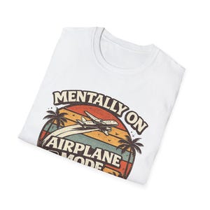Mentally On Airplane Mode Shirt, Vintage Sunset Travel Tee image 11
