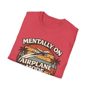 Mentally On Airplane Mode Shirt, Vintage Sunset Travel Tee image 19