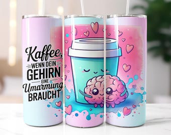 Coffee design funny coffee saying in german seamless 20oz skinny tumbler wrap sublimation design digital art download print print PNG