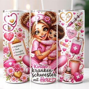 May include: A white tumbler with a cartoon nurse and child design, adorned with pink hearts, flowers, and medical imagery. The tumbler features the text "Kinderkrankenschwester mit Herz".