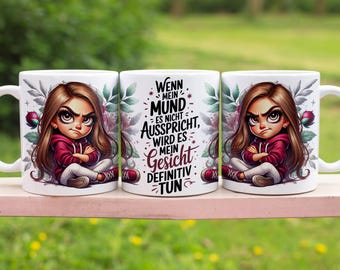 Grumpy girl with funny saying german 11 oz Mugs Wrap Sublimation Design Digital Art Download Print PNG