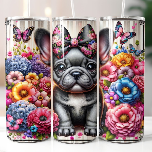 French Bulldog Frenchie with Bow and Flowers 20oz Skinny Tumbler Wrap Thermal Mug Sublimation Design Digital Art Print PNG