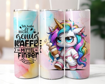 Unicorno scontroso con caffè divertente che dice Tumbler tedesco Wrap Sublimation Design Arte digitale Scarica Stampa Stampa PNG