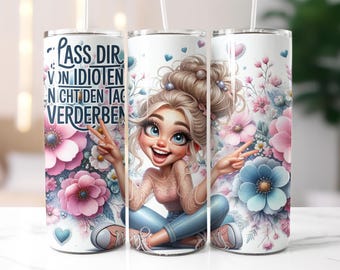 Söt tjej med roligt ordspråk (tyska) 20oz Skinny Tumbler Wrap sömlös sublimeringsdesign digital konst nedladdning utskrift PNG