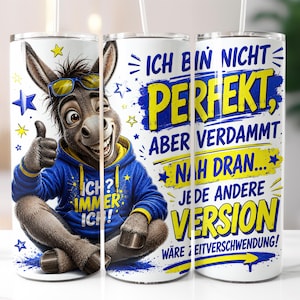 Lustiger Esel Tumbler Wrap PNG Perfekt Sarkasmus Spruch Humor Thermobecher Sublimation Digital Design deutsch