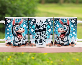 Funny donkey with funny coffee saying german 11 oz mug wrap sublimation design digital art download print print PNG