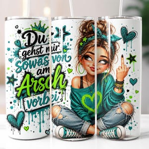 heynelly flicka tumbler wrap PNG Du kunde inte bry dig mindre om mig (sarkasm, tyska)