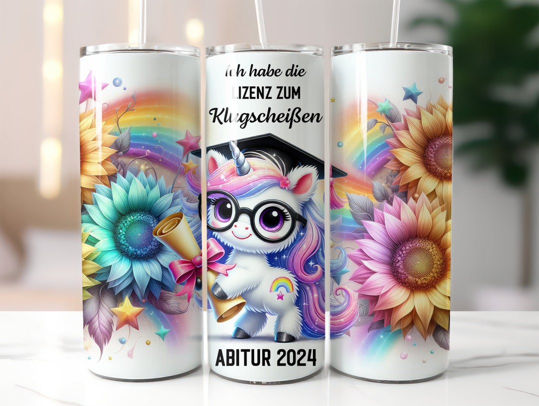 Abitur Unicorn With Funny Saying German Seamless Tumbler Wrap 20oz