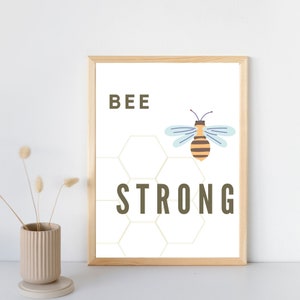 Bee Strong Wall Art / Instant Download