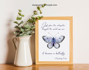 Just when the caterpillar thought the world was over, it became a butterfly - Wall Art - Instant Download