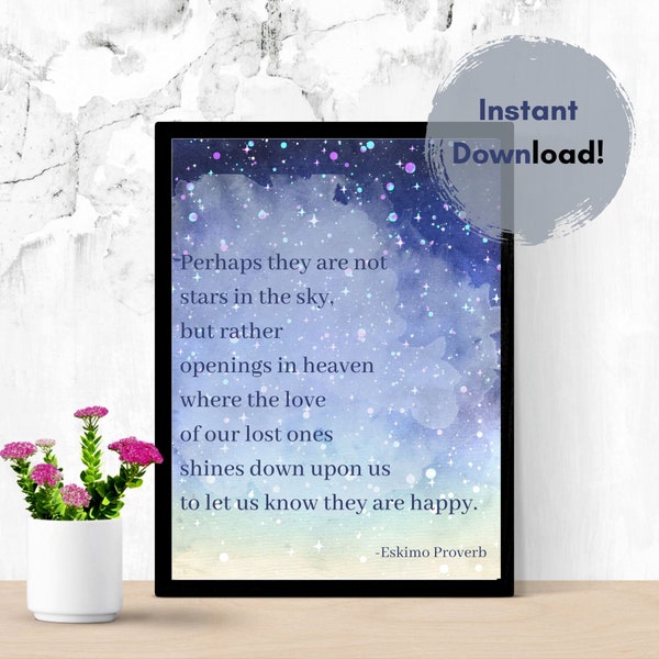 Perhaps they are not stars in the sky / Eskimo Proverb / Wall Art / Sympathy / Grief / Loss / Instant Download