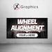 Wheel Alignment 13 Oz Heavy Duty Vinyl Banner Sign With Metal Grommets ...