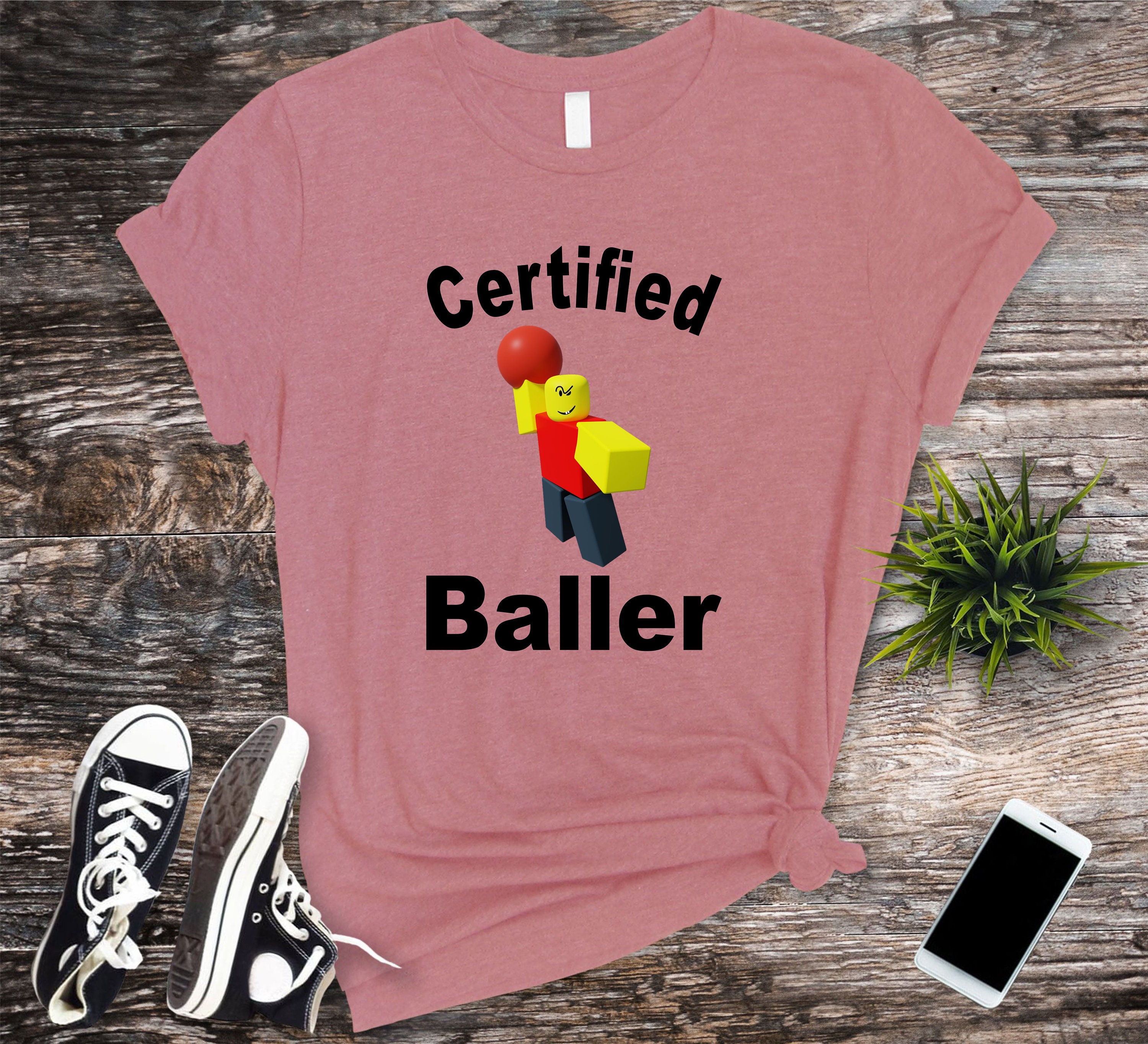 Robloxian Certified Baller Shirt