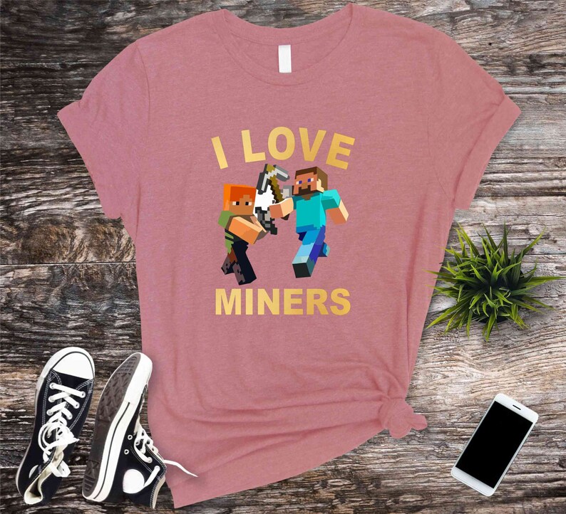 Minecraft I Love Miners Funny Meme Tshirt Meme Minecraft Etsy