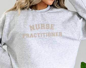 Nurse practitioner varsity sweatshirt peds np student schoolnp appreciation gift future NP sweater Nurse practitioner np graduation gift