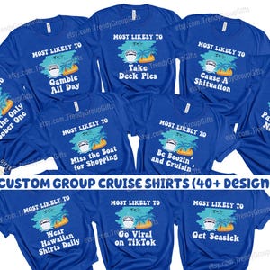 Family Cruise Shirts Most Likely To Matching Cruise Crew Shirts Cruise Vacation Tshirt Cruise Trip Funny Cruise Squad Girls Trip costume tee