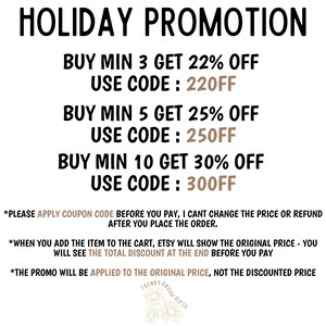 May include: White graphic with the text "HOLIDAY PROMOTION" and details of discounts: Buy 3 get 22% off, use code 220FF; Buy 5 get 25% off, use code 250FF; Buy 10 get 30% off, use code 300FF. Additional text explains the application of the coupon.