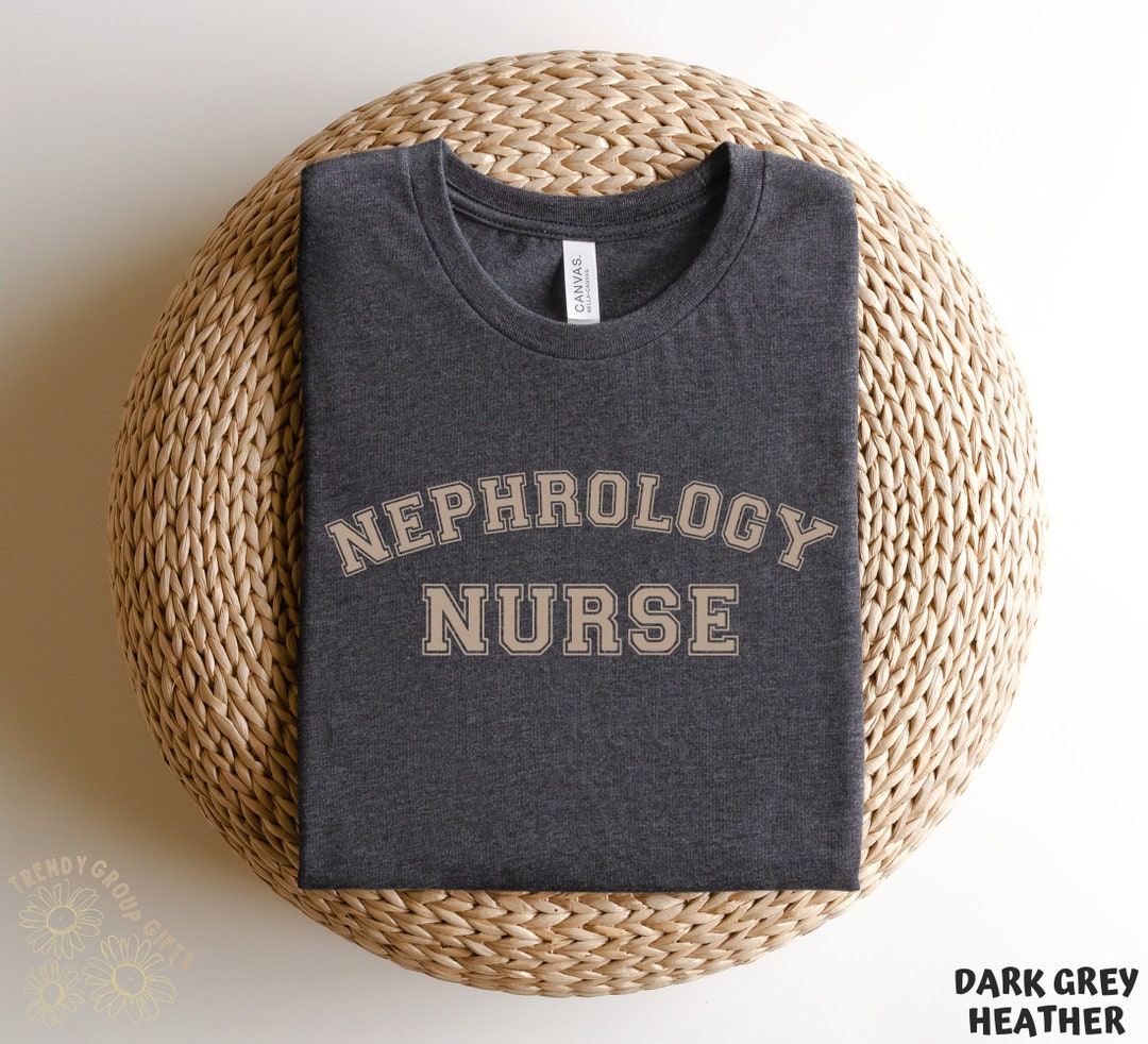 Nephrology Nurse Varsity Shirt Nephrology Squad Nephrology Week ...