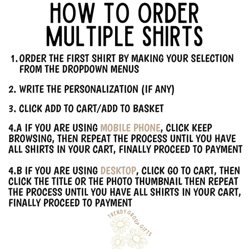 May include: White graphic with black text that reads "HOW TO ORDER MULTIPLE SHIRTS" with numbered steps for ordering. The image includes instructions for mobile and desktop users. The Trendy Group Gifts logo is at the bottom.