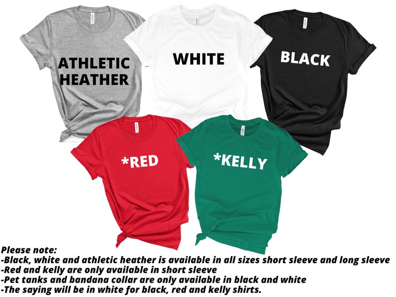 May include: A collection of short-sleeved t-shirts in various colors: athletic heather, white, black, red, and kelly green. Each shirt displays a bold, white text with the color name. The shirts are neatly arranged, showcasing the available color options.