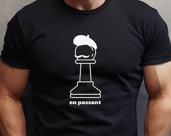 Chess Player En Passant Tshirt, Funny Pun Chess Player Gift, Checkmate T-Shirt for Chess Players, Chess Gift for Him, Gift for Dad