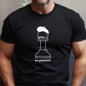 Chess Player En Passant Tshirt, Funny Pun Chess Player Gift, Checkmate T-Shirt for Chess Players, Chess Gift for Him, Gift for Dad