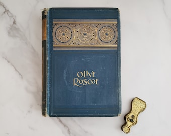 Very Scarce Decorative Book - Olive Roscoe by Evelynn Everett-Green (Victorian) - Gilded Book